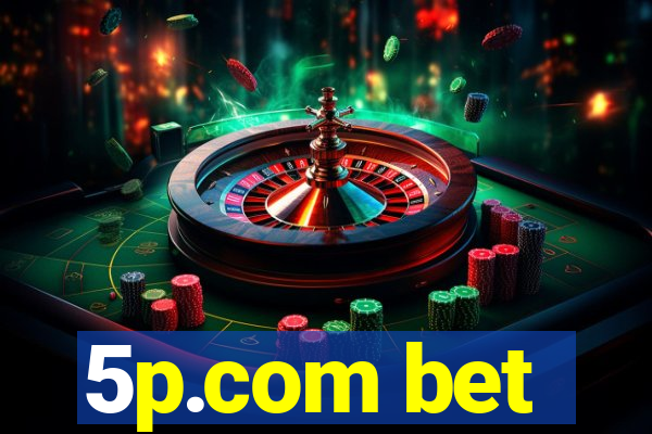 5p.com bet